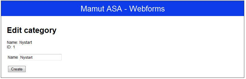 Produktdokumentasjon Mamut Webforms 20 av 48 Edit category Figur 12 - Edit category Formål Endrer kategori Forklaring av grensesnitt Type Felt