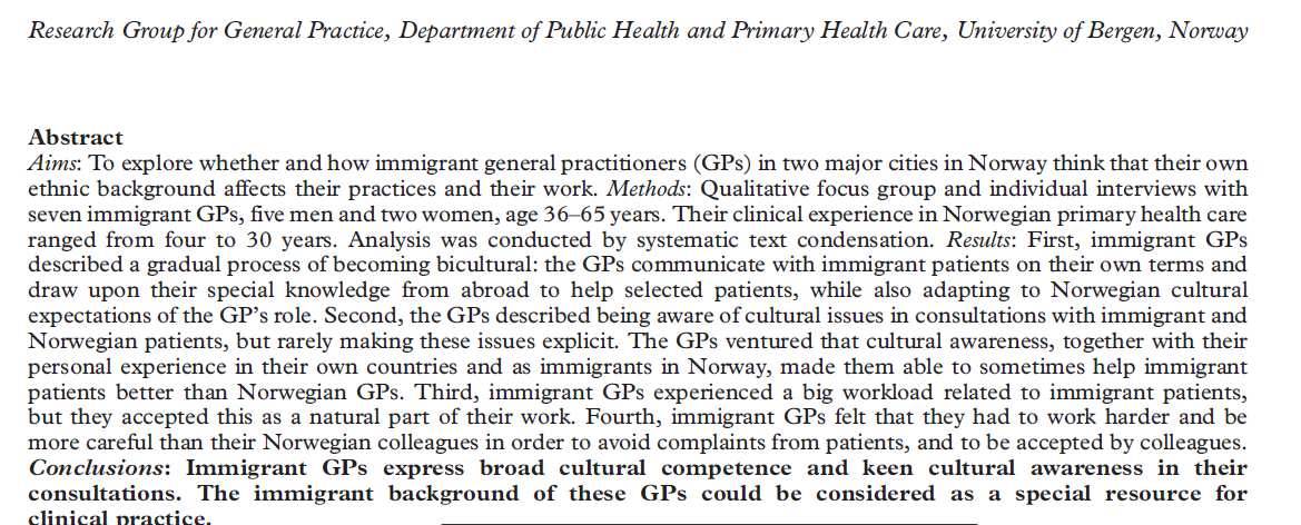 Én fokusgruppe i Hordaland (n=4) og tre individuelle intervjuer i Oslo med fastleger med innvandrerbakgrunn.