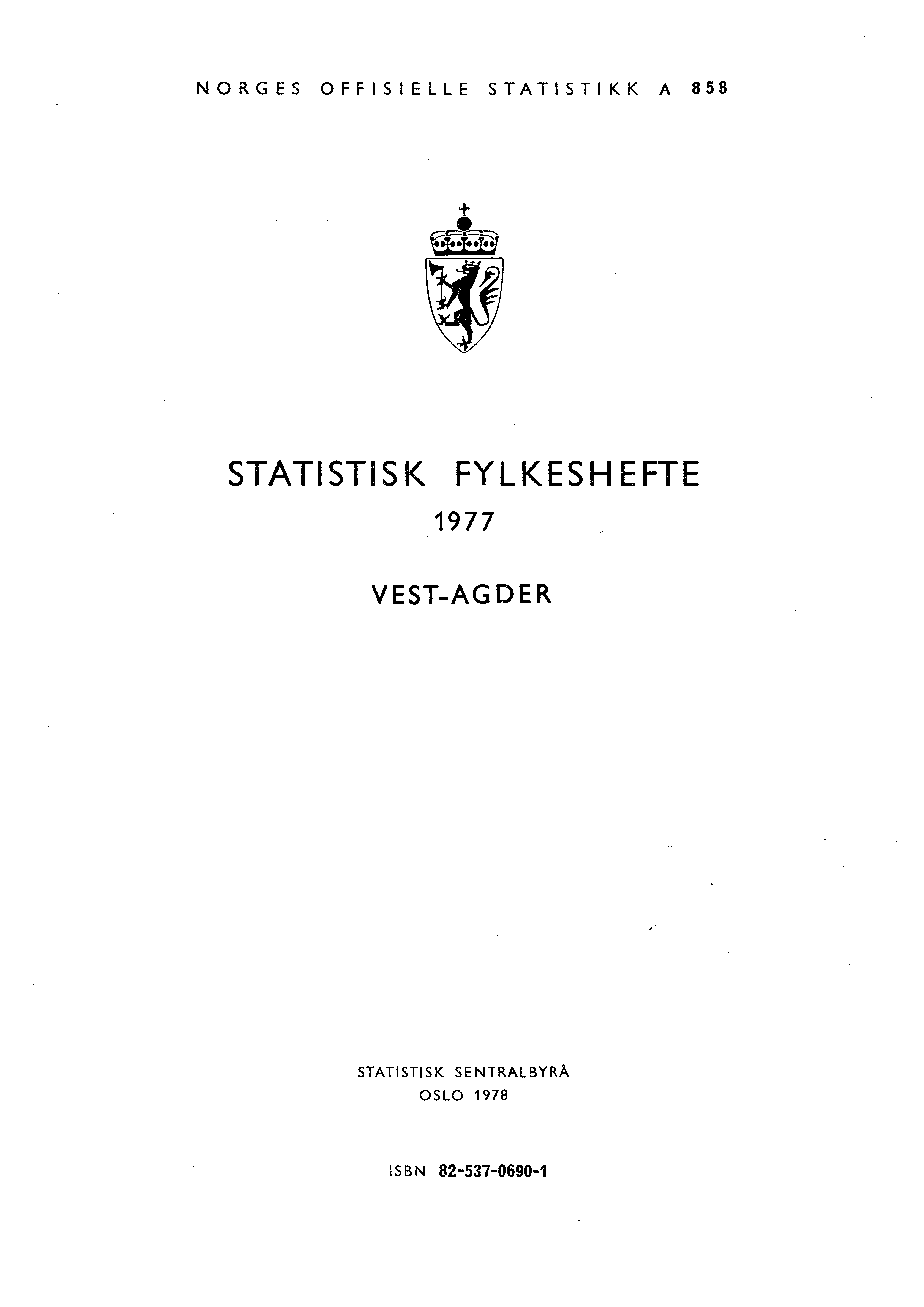 NORGES O FFISIELLE STATISTIKK A 858 STATISTISK