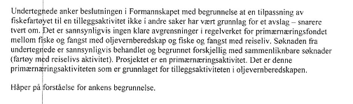 Sak 91/12 Den 24 04 2012 ble vedtaket påklaget med følgende begrunnelse: Klagen er rett-tidig innkommet og tas til behandling Vurdering: Søknaden har vært forelagt utviklingsfondet og der fått avslag.