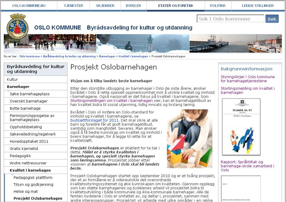 Info om prosjektet på web: http://www.byradsavdeling-for-kultur-ogutdanning.