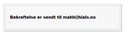 Skriv inn e-postadresse i feltet «E-postadresse». Bekreftelse på reservasjon av rom sendes til denne e-postadresse. Det er mulig å tilføye e-post adresse til andre personer som skal delta i møtet.