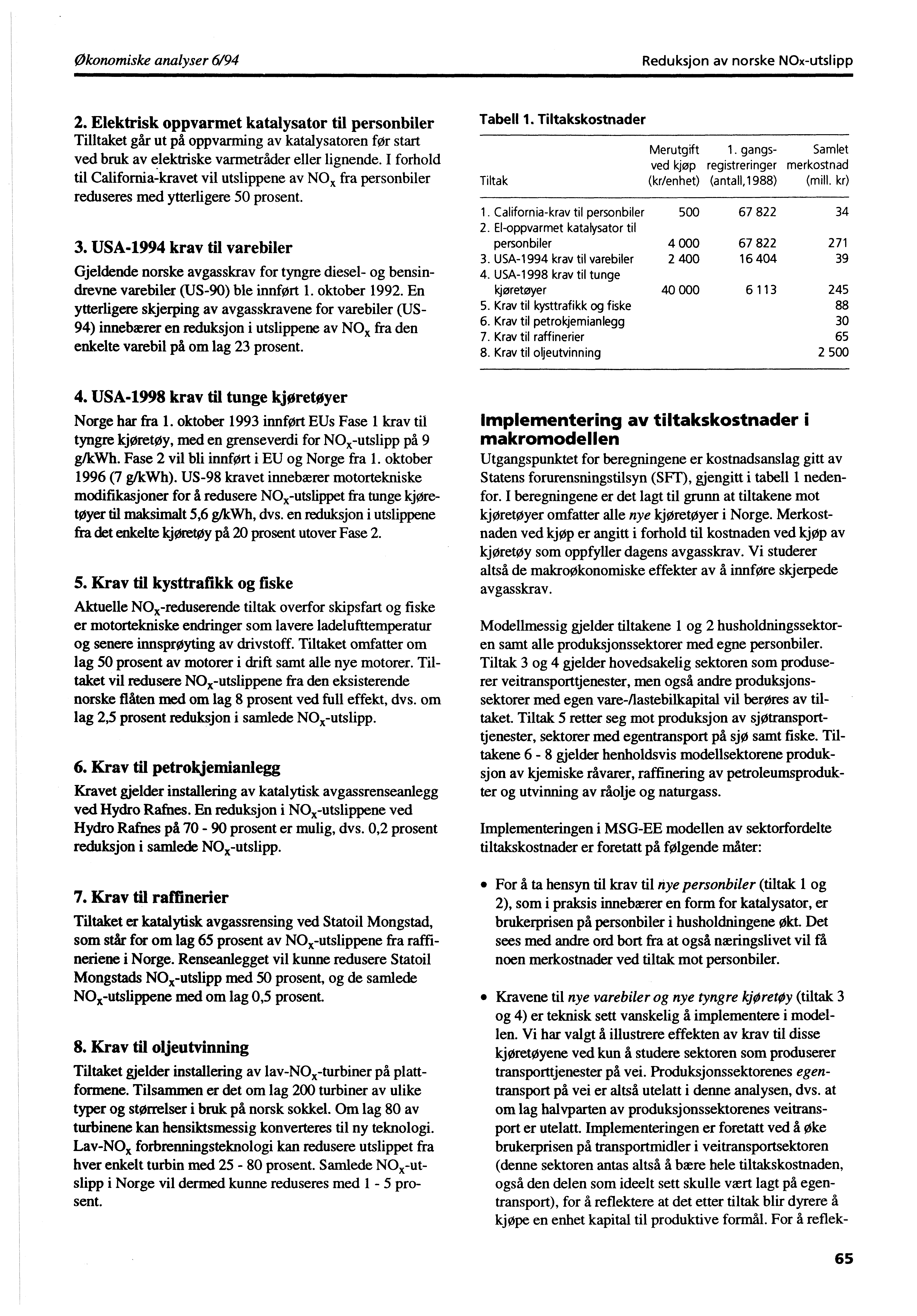 Økonomiske analyser 6/94 Reduksjon av norske NOx- utslipp 2.