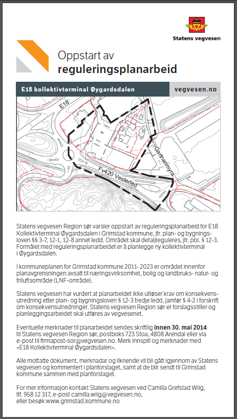 3. Planprosessen og medvirkning 3.1 Oppstart av planarbeid Melding om oppstart av reguleringsplanarbeid ble kunngjort i Agderposten og Grimstad Adressetidende 2. mai 2014, i h.h.t. Plan- og bygningsloven 12-8.