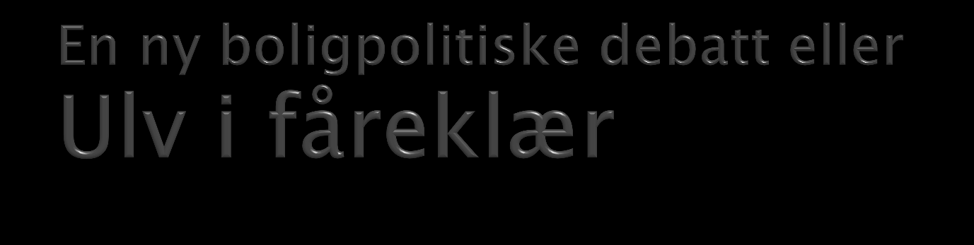 NOU 2011:15 Rom for alle Finanstilsynets krav til egenkapital ved boliglån Debatten behov for flere boliger behov for mindre mindre plan- og bygningsbyråkrati