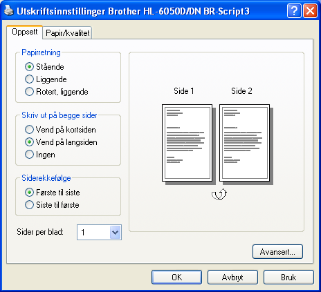 Skriveren skriver ut på begge sider av papiret automatisk. For BR-Script-driver Velg Egenskaper-dialogboksen i skriverdriveren.