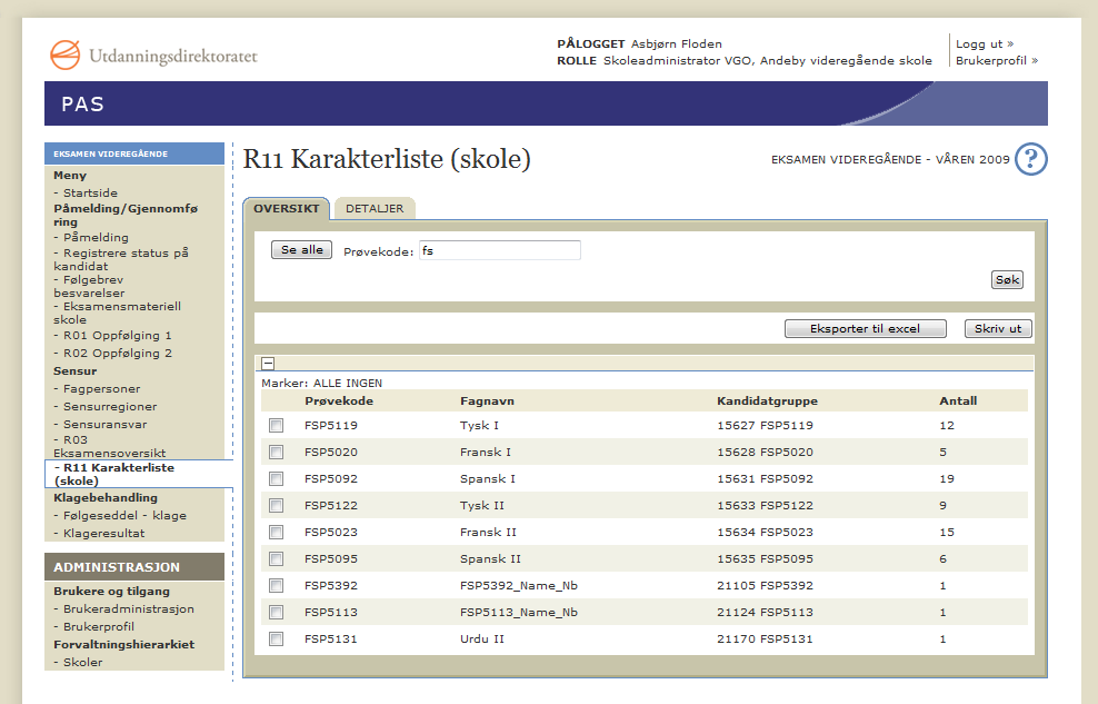 Du kan bare krysse av for prøver som sensurregionansvarlig har åpnet for offentliggjøring av resultat.