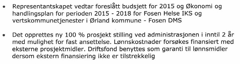 Nye oppgaver: Flyktningetjenesten, funksjon 2750. Åfjord kommune bosetter 7 flyktninger i 2014 og det planlegges å bosette ytterligere 10 i 2015.