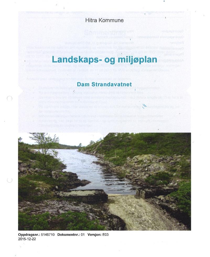 Detaljplaner for miljø og landskap og miljø- transportog arealplaner skal godkjennes av NVE.