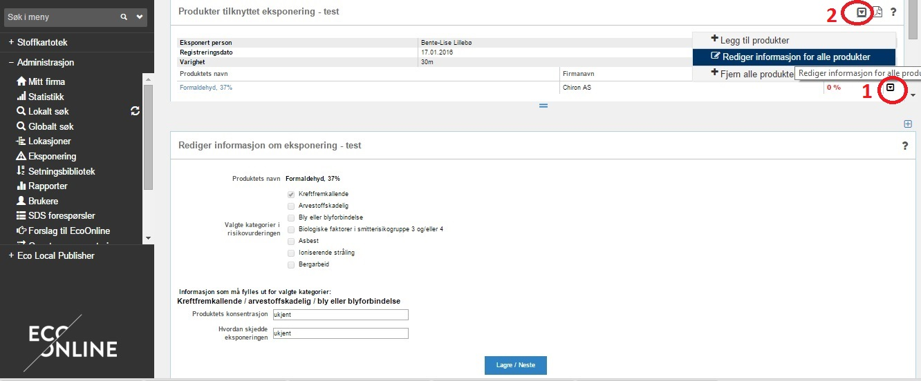 g. Rediger informasjon om eksponering «XXX» og trykk «Bekreft» 100 % status 3) For aktivt