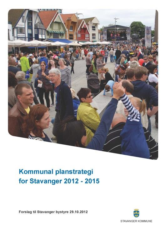 av kommuneplanen skal igangsettes, og har i dokumentet Kommunal planstrategi for Stavanger 20