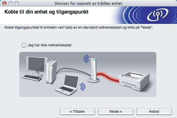 Trådløs konfigurasjon for Macintosh g Les Viktig melding og klikk på Neste.