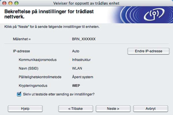 Trådløs konfigurasjon for Macintosh p Hvis nettverket ditt er konfigurert for pålitelighetskontroll og kryptering, vil følgende skjerm vises.