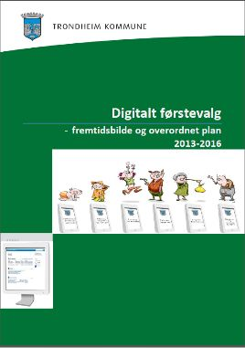 Overordnet plan for digitalisering av Trondheim kommune.