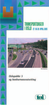 Transportdager i Oslo 27. 28. april 2005 arrangerte TØI sin årlige konferanse Transportdager i Oslo. «Oslopakke 3 og konkurranseutsetting» var hovedtema for konferansen denne gang.