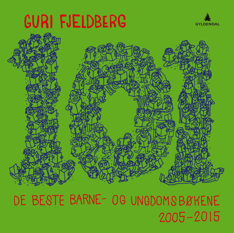 101 beste barne- og ungdomsbøkene Barnebokkritikar Guri Fjeldberg gav I 2015 ut boka «101. De beste barne- og ungdomsbøkene 2005-2015».