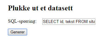 I stedet for å skrive inn all koden selv skal du benytte kodegeneratoren. 7. Sørg for å stå i fila sitaterenkel.php i editoren, rett under php-koden som sørger for tilkoblingen til databasen: 8.