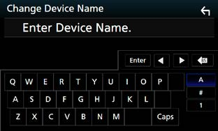 Endre enhetsnavnet 2 Trykk på navnet på den enheten du vil kontrollere. 1 Trykk på [Device Name] (enhetsnavn) i skjermbildet Bluetooth SETUP.