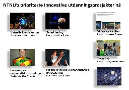 Bidragsytere behovskartlegging Innovativ Utdanning IT: John Brumo Alf Inge Wang Peter Berg Lars Lundheim Henning Fjørtoft Mats Ehrnstrøm Heidi Brøseth Mette Langås Katja Hakel Jonas Person Roger