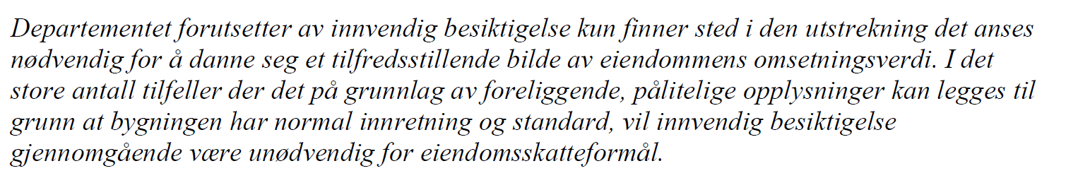 Heimel for å kunne fritake bygning som har historisk verde frå eigedomsskatt, heilt eller delvis er heimla i eigedomsskattelova 7, bokstav b.