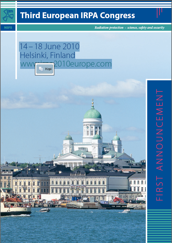 Third European IRPA Congress 14 18 June 2010 Helsinki, Finland http://www.congrex.fi/irpa2010europe/pdfs/first_announcement_brochure_revised.pdf www.irpa2010europe.com Abstract submitted 31.