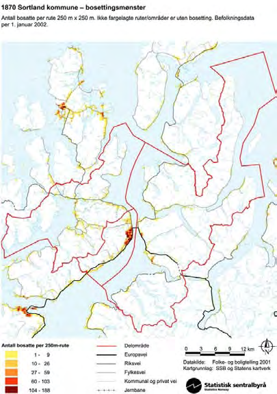 3 Sortland kommune en vekstkommune i Vesterålen. Sortland kommune med rundt 9.800 innbyggere ligger i Nordland fylke. Kommunesenteret Sortland - den blå byen - er regionsenter i Vesterålen.