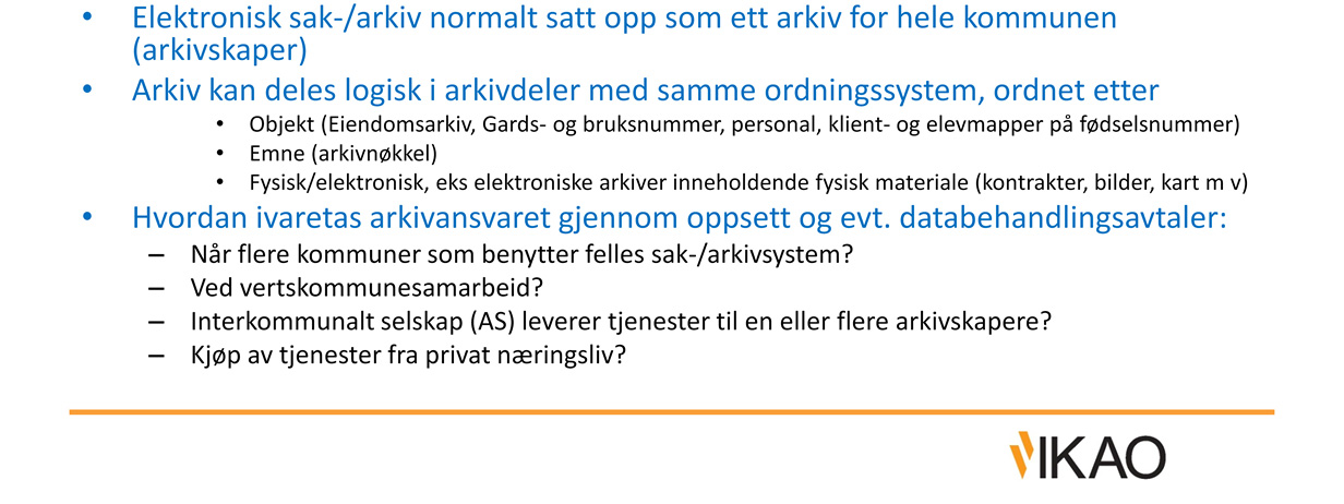 Med påfølgende produksjon av uttrekk til arkivdepot.