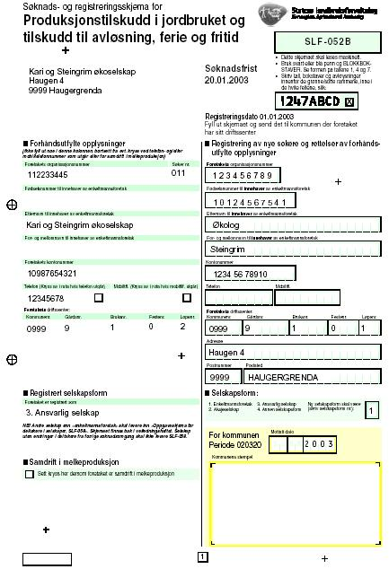 Vedlegg 2 Eksempel på endring av grunnopplysninger side 1 Forhåndsutfylte opplysninger på venstre side Høyre side brukes til rettinger og til nye foretak Det er bare enkeltmannsforetak som skal oppgi