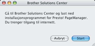 Keltilkolet nettverk Mintosh 7 Instllere Presto! PgeMnger Når Presto! PgeMnger er instllert, er OCRfunksjonen lgt til i Brother ControlCenter2.