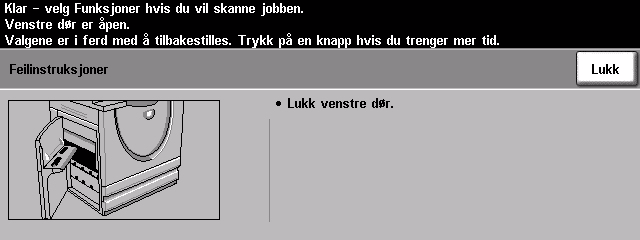 Avklare feil 1 Når det oppstår en feil, vises det et feilvindu med instruksjoner for avklaring.! Følg disse instruksjonene når du skal avklare feilen.