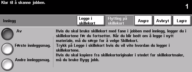 Innlegg Med denne funksjonen kan du sette inn ulike typer innlegg i et sett automatisk. Du kan sette inn opptil 40 innlegg i hvert kopisett.