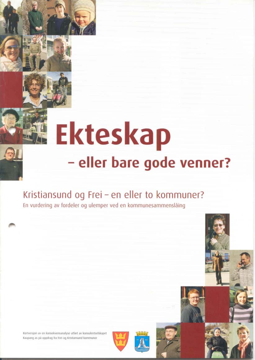 Konsekvensutredning ble lagt frem i mai i 2003 Vil det lønne seg økonomisk? Kvaliteten på de kommunale tjenestene? Hvordan blir lokaldemokratiet?