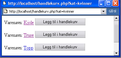 Oppgave 3 En handlekurvløsning (40%) Du skal nå spille oppgaven som konsulent som har fått i oppdrag å lage en handlekurvløsning for en nyoppstartet nettbutikk som selger klær.