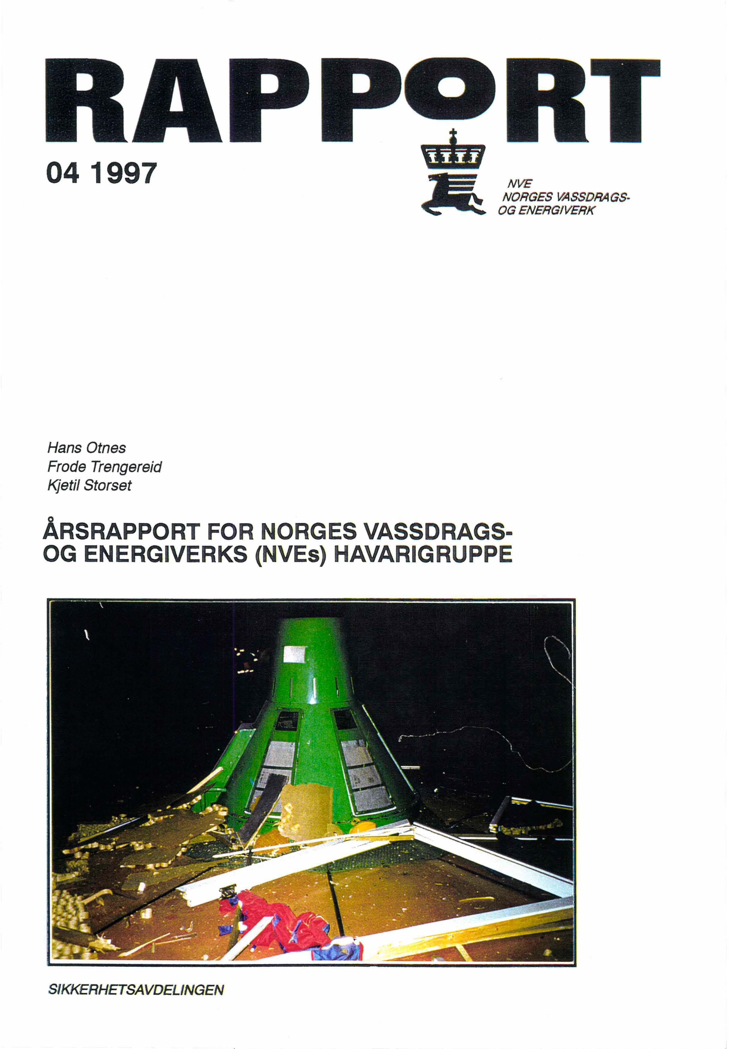 04 1997 A NVE NORGES I64SSDRAGS OG ENERGIVERK Hans Otnes Frode Trengereid Kjetil