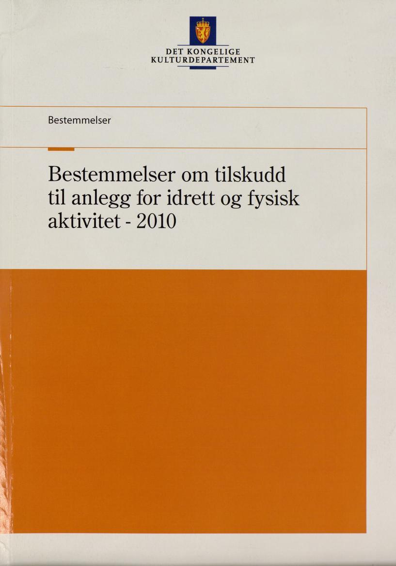 DET KONGELIGE KULTURDEPARTEMENT Bestemmelser Bestemmelser om