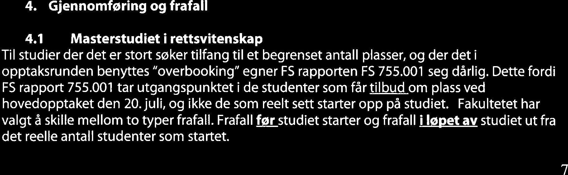 Fakultetet har gode erfaringer med denne modellen på videreutdanningsemnene, og det åpner for at samlingene kan fokusere mer på oppgaveløsning og større diskusjoner enn hva tilfellet ville vært