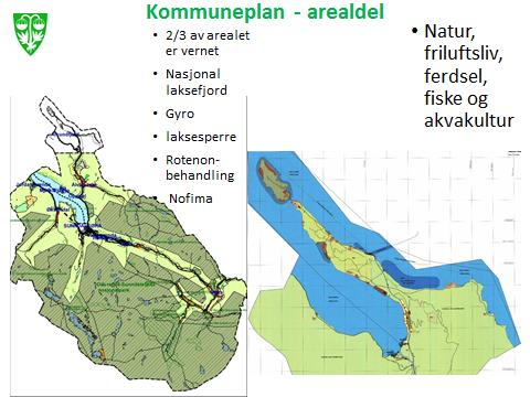 Sunndal kommune har eierskap til to fjorder i) innerste del av Halsafjorden (del av Todalsfjorden og