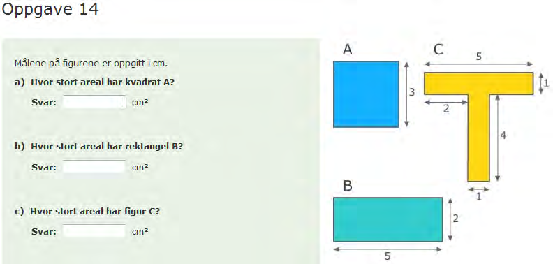 Oppgaveeksempel 9: Oppgave 14 Geometri 5-7. Areal av firkanter Oppgave 14a Geometri 5 7 6.