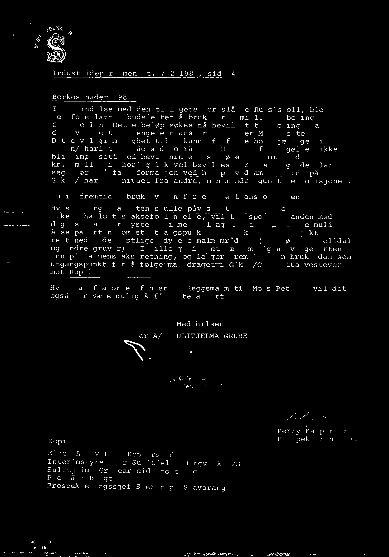 Industride artementet, 7.2.1983, side 4 Borkostnader 1983 I forbindelse med den tidligere foreslåtte Rupsistoll, ble det foreslått i budsjettet å bruke kr.2 mill, til boring fra stollen.