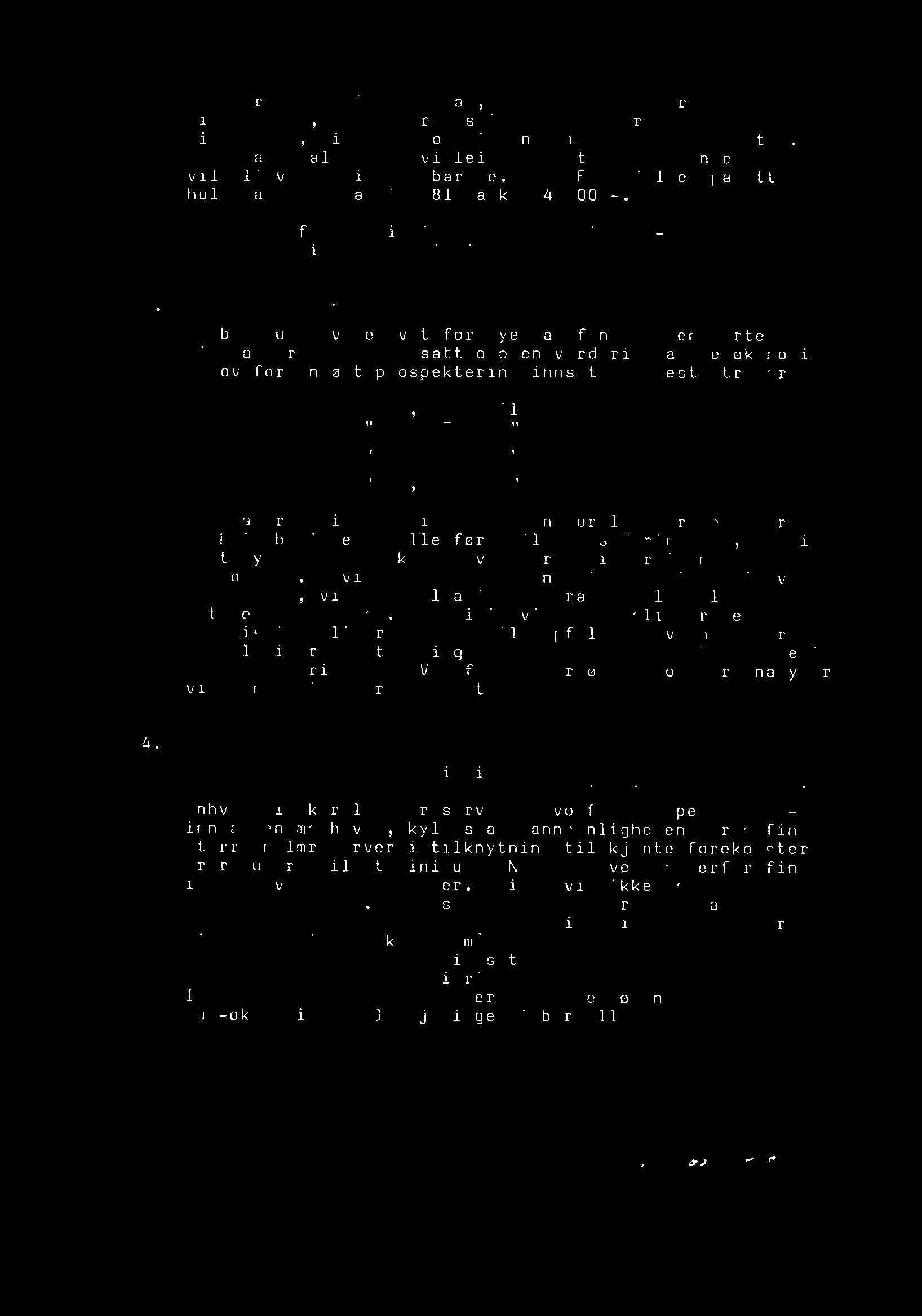 Posten Geofysikk vil i 1982 gå med til AMT-målinger, borhullsmålinger og seismikk. 3.