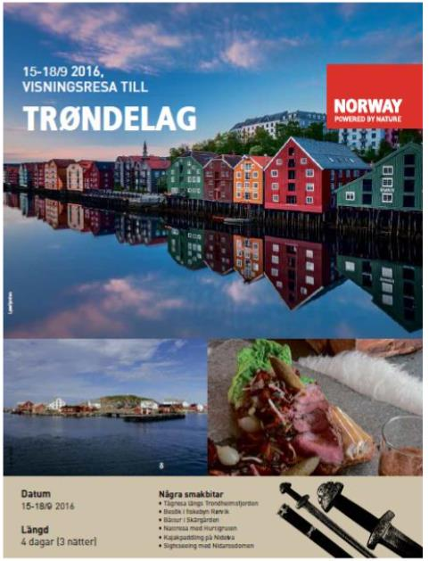 Kampanje Sverige/Nederland/UK Kampanjen skal skape ny trafikk til Norge og Trøndelag, samtidig som den opprettholder den eksisterende ferie- og fritidstrafikken fra disse markedene.