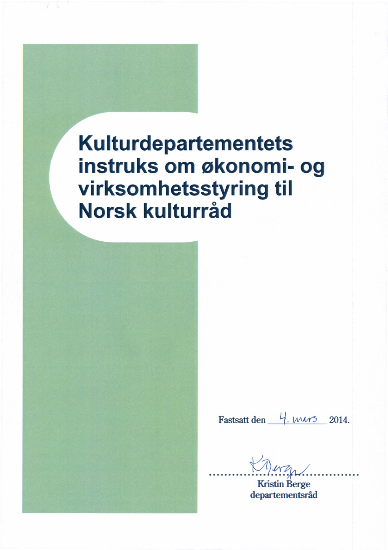 Kulturdepartementets instruks om økonomi- og virksomhetsstyring til