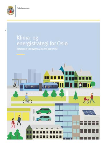 Klima og energistrategi for Oslo 4 Viser hvordan Oslo vil trappe opp tempoet i klimapolitikken og gjøre Oslo til en