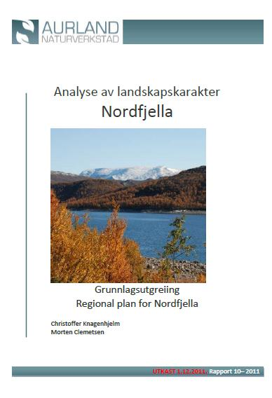 Kunnskapsbehov en rekke faglige rapporter Aktuelle tema: Villrein Friluftsliv Landskap Reiseliv Tyngre