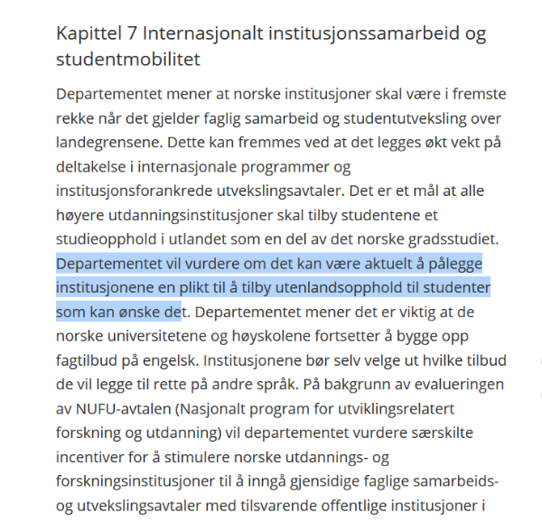 Utgangpunkt (Stortingsmelding 27, 2000-2001) Alle studenter har rett til et