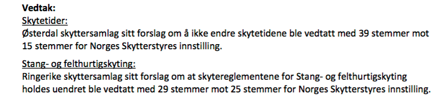 Skytterstyret Sak 103 / 2016 (den delen som gjeld ER) Dei nye reglane for klasse ER relatert til bruk av skytekle på trening/stemne har heller ikkje blitt prøvd for Skyttertinget.