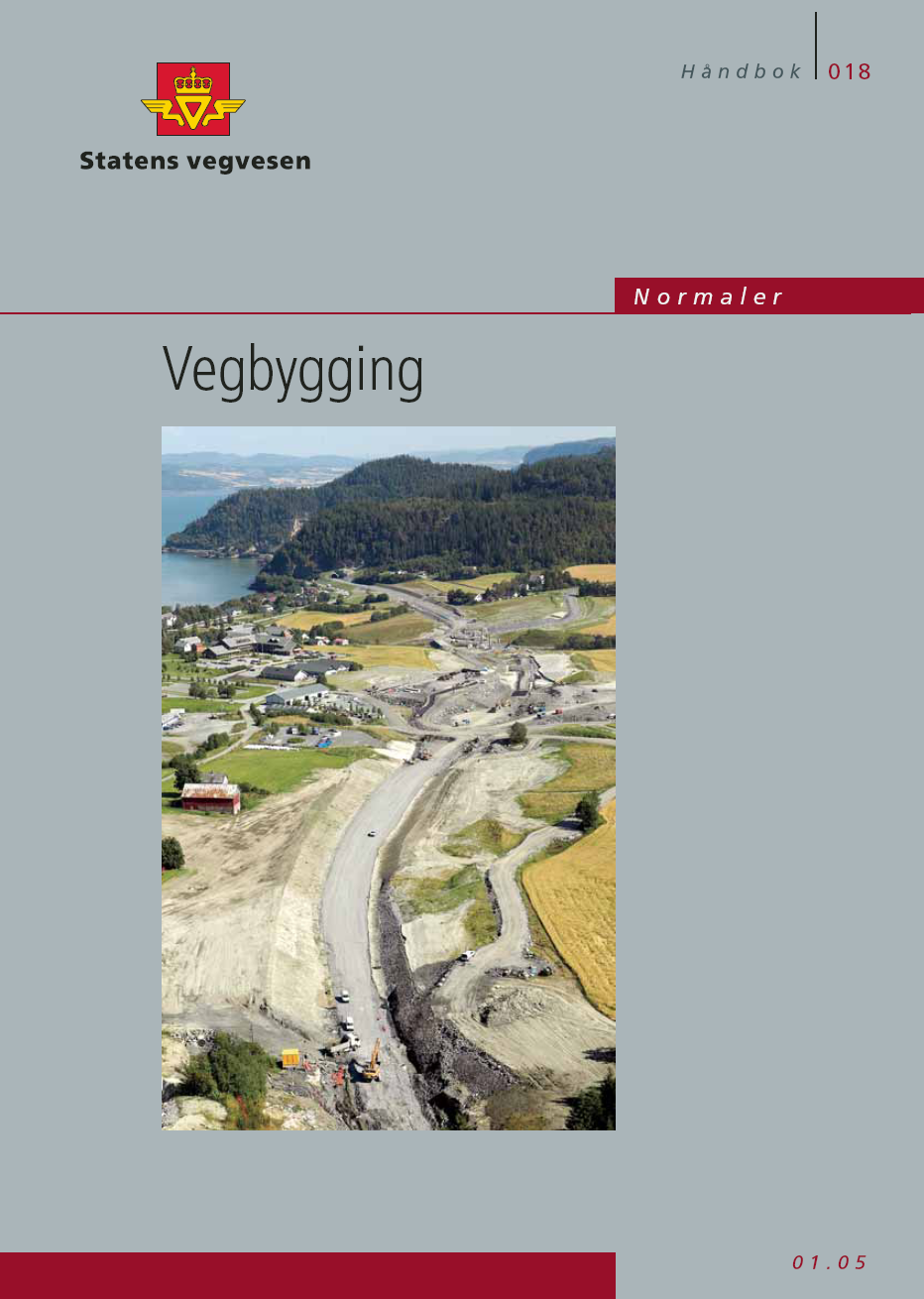 TILLEGG TIL HÅNDBOK 018, JANUAR 2008 VIKTIG NYTT, jfr. NA-rundskriv nr. 2008/2. Følgende deler er oppdatert: - Kap.