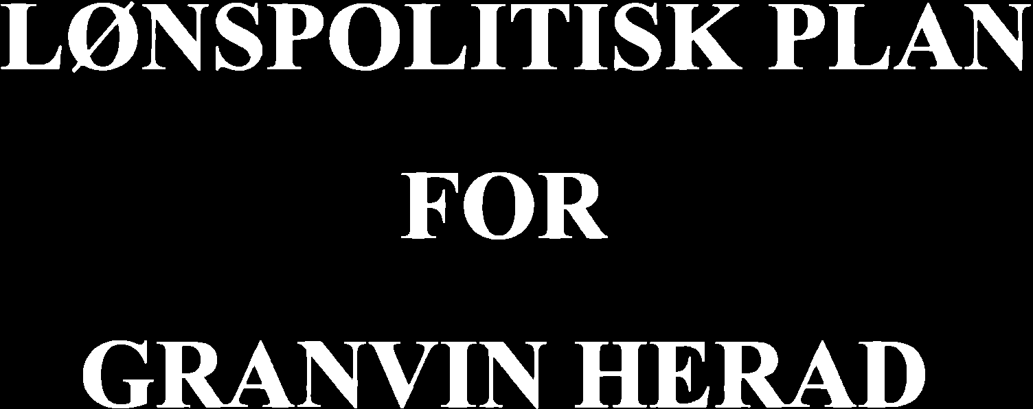 I LØI{SPOLITISK PLAN FOR GRANVII{ HERAI) Vedteken i heradsstyret: 12.06.