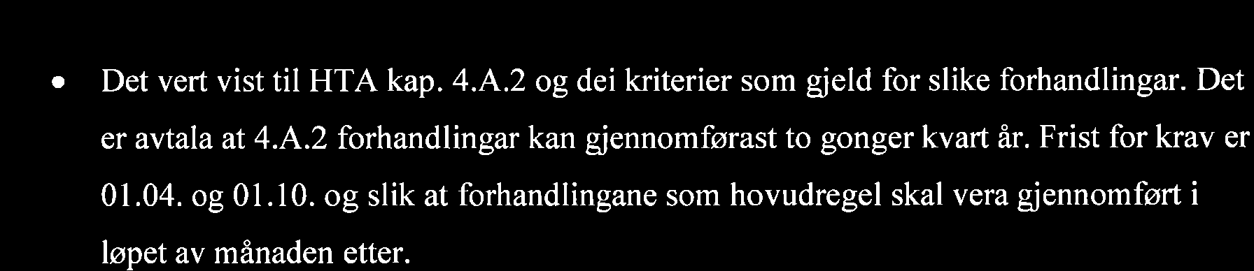 Dersom det er trong for å halde på einskilde tilsette skal desse vurderast serskilt ved dei lokale lønsforhandlingane. 5.2 HTA kapittel 4.A.2. Særskilte tingingar o Det vert vist til HTA kap.4.a.2 og dei kriterier som gjeld for slike forhandlingar.