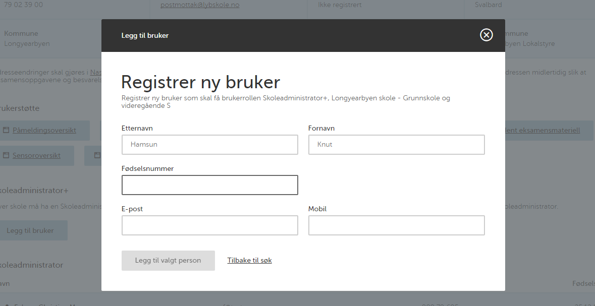 Prosjektbakgrunn LEGG TIL skuleadministrator+ For å registrere ny brukar må du registrere etternamn, fornamn,